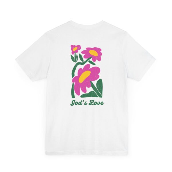 God's Love - Flowers  - Unisex Short Sleeve Tee - Image 5