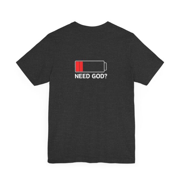 Need God? - Christian Unisex Short Sleeve Tee | Team Yeshua Apparel - Image 13